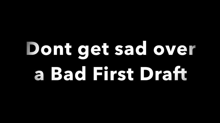 Bad first Draft